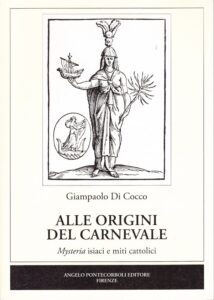 Alle origini del carnevale. Mysteria isiaci e miti cattolici
