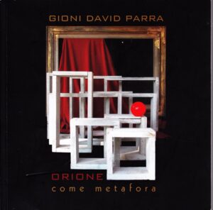 Gioni David Parra: Orione come metafora