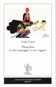 Pinocchio. La città, il paesaggio, la casa, l’oggetto