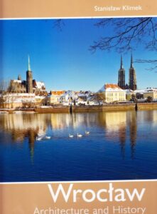 Wroclaw. Architecture and History