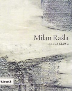 Milan Rašla RE: CYKLUS2