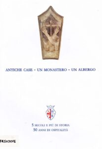 Hotel Rivoli 
Antiche case – Un monastero – Un albergo