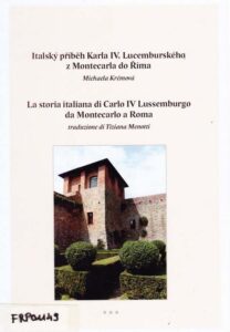 La storia italiana di Carlo IV Lussemburgo da Montecarlo a Roma