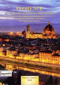 Florence 
In the works of world famous people