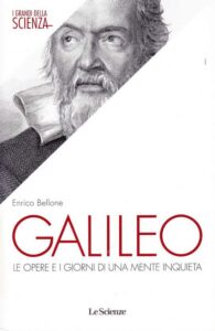 Galileo
Le opere e i giorni di una mente inqueta