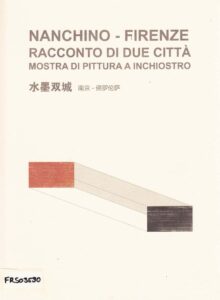Nanchino-Firenze racconto di due città 
mostra di pittura a inchiostro