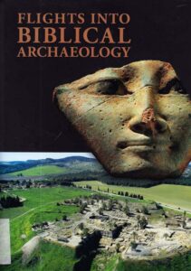 Flights into biblical archeology