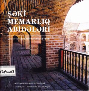 Architectural monuments of Sheki