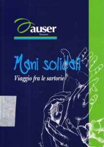 Mani solidali 
Viaggio fra le sartorie