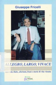 Allegro, Largo, Vivace
racconti, fiabe, aforismi, frasi e storie di vita vissuta