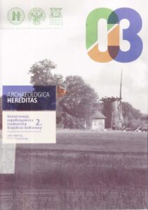 Archeologica Hereditas 
Konserwacja zapobiegawcza srodowiska Krajobraz kultorowy 03