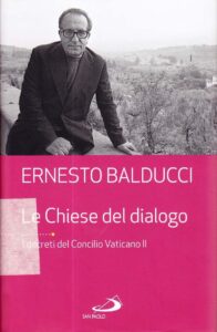 Le chiese del dialogo
I decreti del Concilio Vaticano II