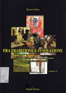 Fra Tradizione e Innovazione IV. 
(Artisti italiani da non dimenticare)