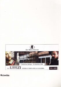 Gli Uffizi storia e visita della galleria 
(conferenza stampa – 18 dicembre 2006)