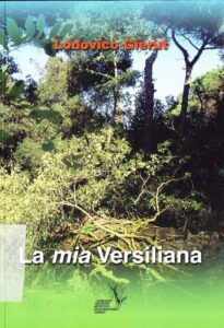 La mia Versiliana
La storia, l’ambiente,l’arte e il mito