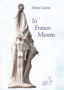 Marta Geirut
In Franco Miozzo