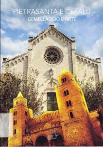 Pietrasanta e Cefalù
Gemellaggio d’Arte