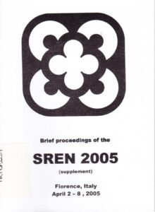 Brief proceedings of the
SREN 2005
(supplement)
Florence, italy
April 2-8, 2005