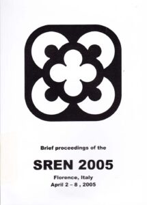 Brief proceedings of the
SREN 2005
Florence, Italy
April 2-8, 2005