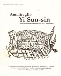 Ammiraglio Yi Sun-sin
Una breve descrizione della sua vita e realizzazioni
Cultura e Spirito Coreano – Serie 1
