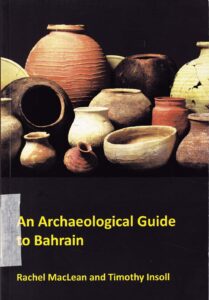 An Archaeological Guide to Bahrain