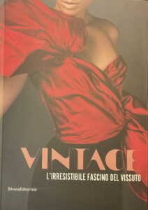 VINTAGE
L’irresistibile fascino del vissuto