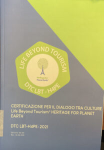 Certificazione per il dialogo tra culture 
Life Beyond Tourism Heritage for Planet Earth