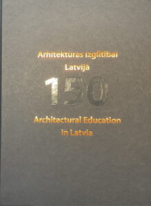 Architectural Education in Latvia 150