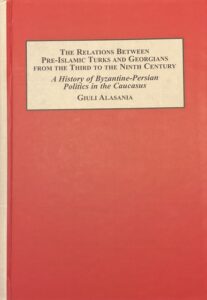 The Relations Between Pre-Islamic Turks and Georgians from the Third to the Ninth Century