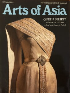 Arte of Asia 
Queensland SiriKit Museum of textiles
A Royal Textile Museum of Thailand