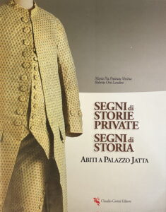 Segni di Storie Private
Segni di Storia 
Abiti a Palazzo Jatta