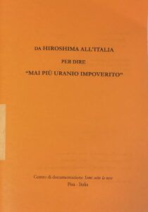 Da HIROSHIMA alla’Italia per dire “Mai più uranio impoverito”