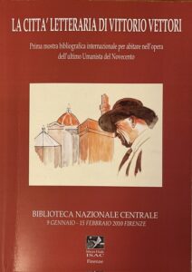 LA CITTA’LETTERARIA DI VITTORIO VETTORI