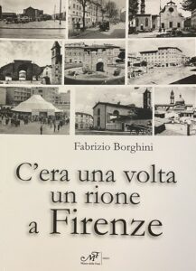 C’era una volta un rione a Firenze