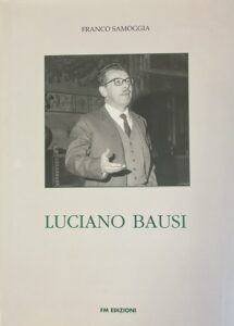 LUCIANO BAUSI
Brani del mio diario e Quattro Conversazioni