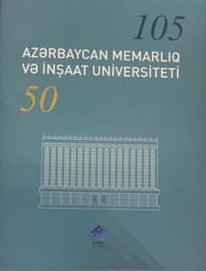 Azerbaycan Memarliq ve Insaat Universiteti AzMiu