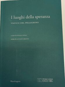 I LUOGHI DELLA SPERANZA, VIATICO DEL PELLEGRINO