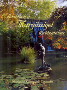 Adalekok a MARGITSZIGET tortenetehez
