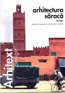 ARHITEXT DESIGN. Arhitectura saraca 08/2002