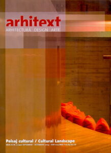 ARHITEXT arhitectura, design, arte. Peisaj cultural / Cultural Landscape. 09/2004