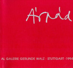 ARPAD SZABADOS al Galerie Gerlinde Walz – Stuttgart – 1994