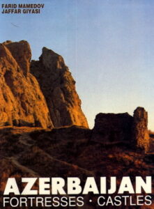 AZERBAIJAN. Fortresses – Castles.