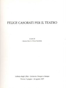 FELICE CASORATI PER IL TEATRO