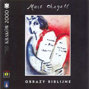 Marc Chagall.OBRAZY BIBLIJNE