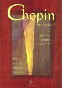 CHOPIN trio g.-moll op.8 na fortepian skrzypce i wiolonczele