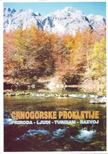 CRNOGORSKE PROKLETIJE. PRIRODA – LJUDI – TURIZAM – RAZVOJ