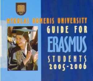 MYKOLAS ROMERIS UNIVERSITY guide for Erasmus students 2005-2006
