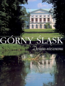 GORNY SLASK. Ziemia nieznana.