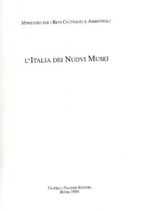 L’Italia dei Nuovi Musei