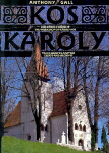 KOS KAROLY. Kos Karoly muhelye / The workshop of Karoly Kos / Tanulmany es adattar / Essays and archives